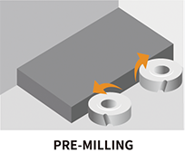 PRE-MILLING